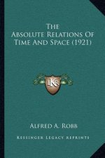 The Absolute Relations of Time and Space (1921)