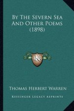 By the Severn Sea and Other Poems (1898)