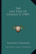 The Last Days of Charles II (1909)