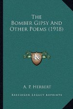 The Bomber Gipsy and Other Poems (1918)
