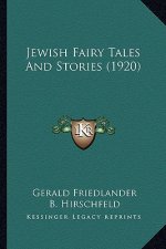 Jewish Fairy Tales And Stories (1920)