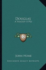 Douglas: A Tragedy (1792)
