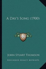 A Day's Song (1900)