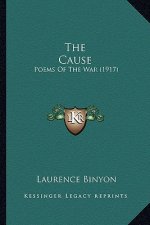 The Cause the Cause: Poems of the War (1917)