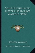 Some Unpublished Letters of Horace Walpole (1902)
