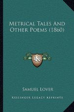 Metrical Tales and Other Poems (1860)