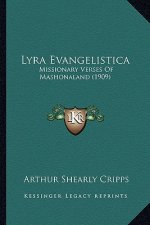 Lyra Evangelistica: Missionary Verses of Mashonaland (1909)