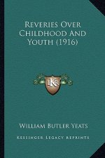 Reveries Over Childhood and Youth (1916)