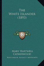 The White Islander (1893) the White Islander (1893)