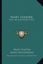 Mary Sumner: Her Life and Work (1921)