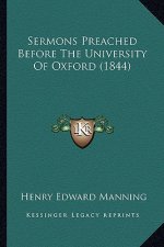 Sermons Preached Before the University of Oxford (1844)