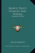 Marco Paul's Voyages and Travels: Vermont (1852)