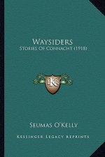 Waysiders: Stories Of Connacht (1918)