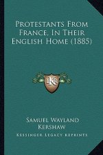 Protestants from France, in Their English Home (1885)