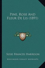 Pine, Rose and Fleur de Lis (1891)