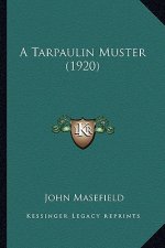 A Tarpaulin Muster (1920) a Tarpaulin Muster (1920)