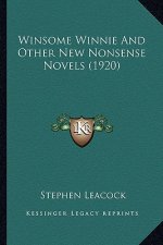 Winsome Winnie and Other New Nonsense Novels (1920)