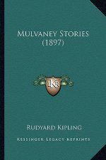 Mulvaney Stories (1897)