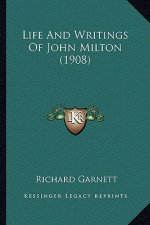 Life and Writings of John Milton (1908)