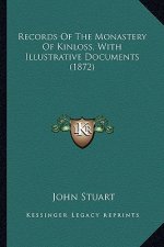 Records of the Monastery of Kinloss, with Illustrative Documrecords of the Monastery of Kinloss, with Illustrative Documents (1872) Ents (1872)
