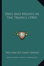 Days and Nights in the Tropics (1905)