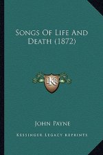 Songs of Life and Death (1872)