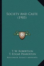 Society and Caste (1905)