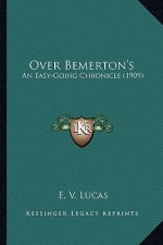 Over Bemerton's: An Easy-Going Chronicle (1909)