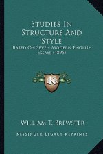 Studies in Structure and Style: Based on Seven Modern English Essays (1896)