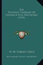 The Political Thought of Heinrich Von Treitschke (1915)