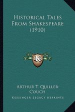 Historical Tales from Shakespeare (1910)