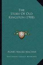 The Story Of Old Kingston (1908)