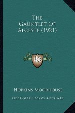 The Gauntlet of Alceste (1921) the Gauntlet of Alceste (1921)
