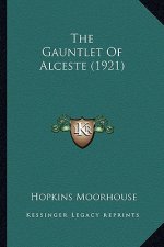 The Gauntlet of Alceste (1921) the Gauntlet of Alceste (1921)