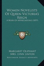 Women Novelists of Queen Victoria's Reign: A Book of Appreciations (1897)
