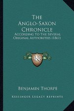 The Anglo-Saxon Chronicle: According To The Several Original Authorities (1861)
