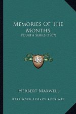 Memories of the Months: Fourth Series (1907)