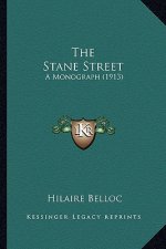 The Stane Street the Stane Street: A Monograph (1913) a Monograph (1913)