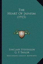 The Heart of Jainism (1915) the Heart of Jainism (1915)