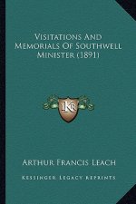 Visitations and Memorials of Southwell Minister (1891)