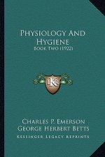 Physiology and Hygiene: Book Two (1922)