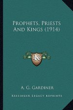 Prophets, Priests and Kings (1914)