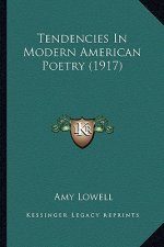 Tendencies in Modern American Poetry (1917)