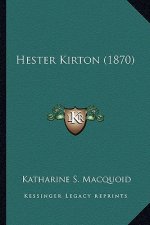 Hester Kirton (1870)