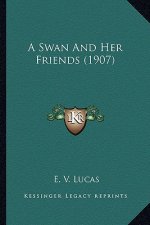 A Swan and Her Friends (1907) a Swan and Her Friends (1907)