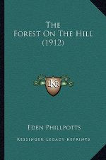 The Forest on the Hill (1912) the Forest on the Hill (1912)