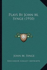 Plays by John M. Synge (1910)