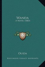 Wanda Wanda: A Novel (1883) a Novel (1883)