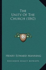 The Unity of the Church (1842) the Unity of the Church (1842)
