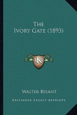 The Ivory Gate (1893) the Ivory Gate (1893)